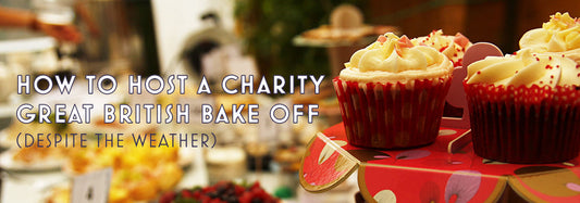 How to Host A Charity Great British Bake Off (Despite the Weather)