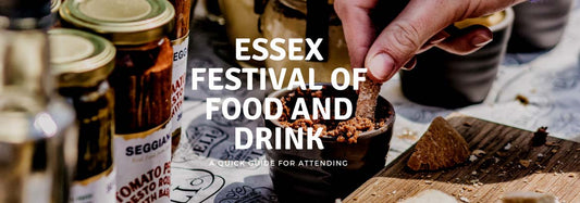 A Quick Guide to the Essex Festival of Food and Drink