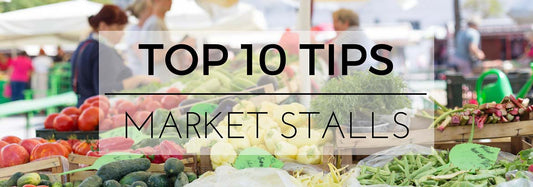 Top 10 Tips for Market Stall Traders